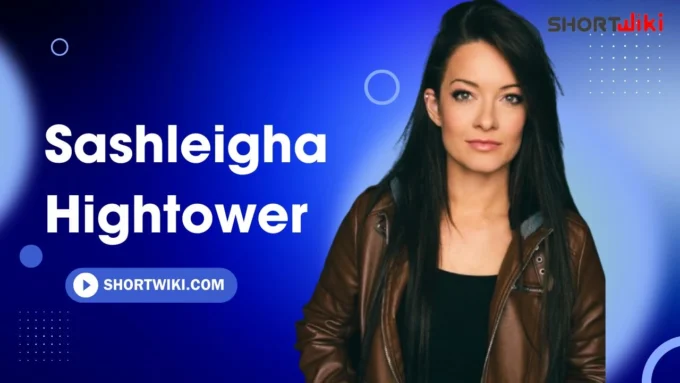 Sashleigha Hightower age, biography, networth, boyfriend, family, height & more - shortwiki